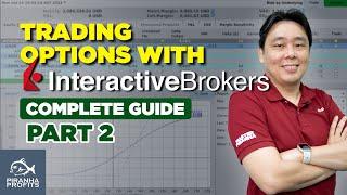 Trading Options with Interactivebrokers Complete Guide Part 2