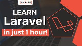 Learn Laravel Fast: Your One-Hour Beginner's Guide | Laravel Tutorial in Hindi | By Tamimsir