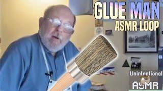 GLUE MAN  Unintentional ASMR Loop (Heavy Breathing & Mouth Sounds)