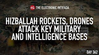 Hizballah rockets, drones attack key military and intelligence bases, with Jon Elmer