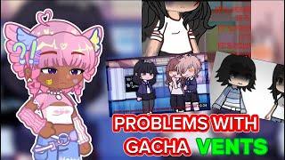 Problems With Gacha VENTS..!! | Gacha Club Rant | Commentary (TW️)