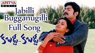 Jabilli Bugganugilli Full Song || Kabaddi Kabaddi Movie | Jagapathi Babu,Kalyani