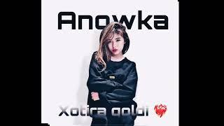 Anowka - Xotira qoldi ️‍ @Anowkaa.official