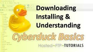 How to Use Cyberduck Tutorial - Downloading, Installing and Understanding Cyberduck