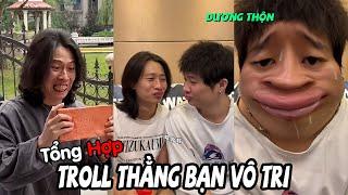 Troll Thằng Bạn Vô Tri Tập 15 | Khi Thằng Bạn Tôi Nói Cũng Muốn Làm Bánh Bao Và Cái Kết (Dương Thộn)