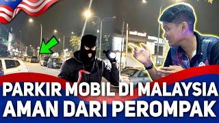 MALAYSIA TAK ADA TAKUT-TAKUTNYA MOBIL DI PARKIR LETAK MACAM TU JE