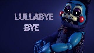 [FNAF SFM] Lullabye Bye | Song by Doctor Steel