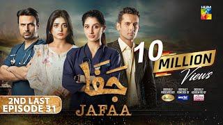 Jafaa - 2nd Last Ep 31 [CC] - 20 Dec 24  Spons By Salai, Masterpaints & Ujooba Beauty Cream - HUM TV