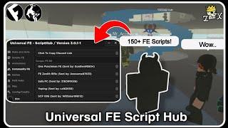 [UPDATED] Universal FE Script Hub - ROBLOX SCRIPTS - 150+ FE Scripts