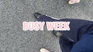 BUSY WEEK VLOG