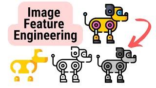 Feature Engineering with Image Data | Aims, Techniques & Limitations