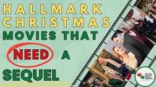 Hallmark Christmas Movies That NEED A Sequel