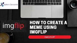 How to create a meme with imgflip