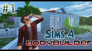 The Sims 4 Bodybuilder - Episode 1