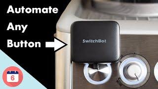 How to Automate Any Button with SwitchBot