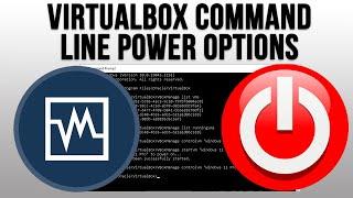 How to Start, Shutdown, or Reboot a VM from the Command Line in Oracle VirtualBox