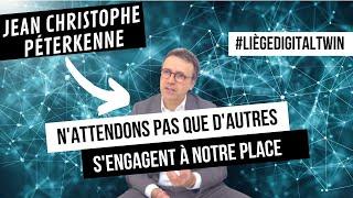 [LIEGE DIGITAL TWIN]  N'attendons pas que d'autres s'engagent à notre place