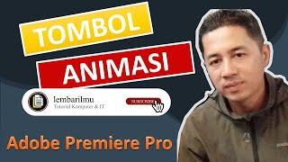 Cara membuat tombol subscribe animasi dengan Adobe Premiere Pro|Tutorial