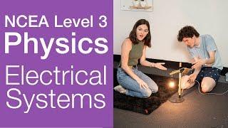 Electrical Systems | NCEA Level 3 Physics | StudyTime NZ