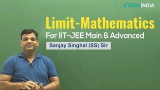 IIT JEE | Limit | Mathematics by SS Sir ( Etoosindia.com)