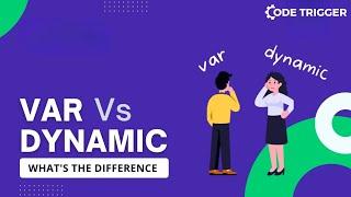 Dart Var vs Dynamic Keywords - Difference | Flutter Dart Tutorial