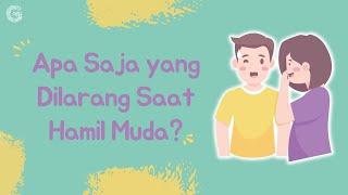 Hal yang Dilarang Saat Hamil Muda