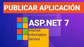 Publicando .NET 7 Web Api en Internet Information Service IIS - Deploy .NET 7 Web Api en IIS