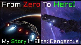 My Story in Elite: Dangerous - From ZERO to HERO