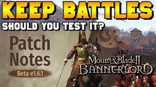 Beta Branch v1.6.1 (KEEP BATTLES) Patch Notes for Mount & Blade 2: Bannerlord