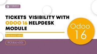 How to Set Visibility for a Tickets in Odoo 16 Helpdesk App | Odoo 16 Functional Tutorials