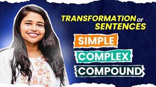 এক ক্লাসেই Simple, Complex ও Compound এর A to Z | Transformation of Sentence | English Grammar