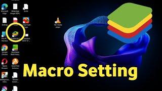 Bluestacks Macro Setting | Bluestacks 5 Macro Settings | Bluestacks Macro