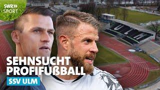 Der SSV Ulm 1846 Fußball und die große Hoffnung auf die 3. Liga | SWR Sport