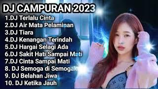 DJ CAMPURAN MELAYU TERBARU 2023 VIRAL TIKTOK