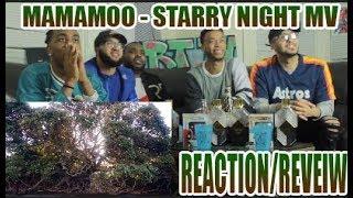 MAMAMOO (마마무)  STARRY NIGHT MV (별이 빛나는 밤) REACTION/REVIEW