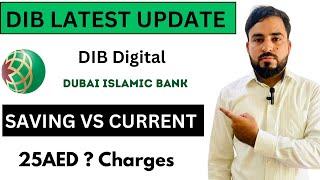 Dubai Islamic bank account latest update |compare account current vs saving