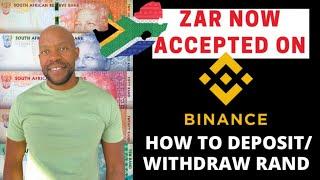 HOW TO DEPOSIT & WITHDRAW MONEY ON BINANCE | SOUTH AFRICAN RAND (ZAR) NOW ACCEPTED ON BINANCE