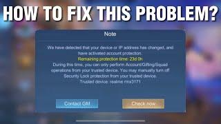 HOW TO FIX THIS PROBLEM? DETECTED DEVICE OR IP ADDRESS HAS CHANGED & ACTIVATED ACCOUNT PROTECTION.