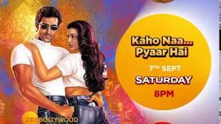 Kaho Naa Pyaar Hai | Zee Bollywood | Sat, 7Th Sept, 8 Pm