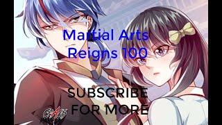 Martial Arts Reigns 100 [ENGLISH]