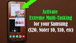 Activate EXTREME MULTITASKING on your Samsung Galaxy (S20, Note 10, S10, etc)
