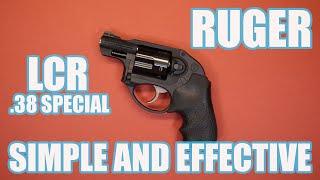 RUGER LCR .38+P...SIMPLE AND EFFECTIVE