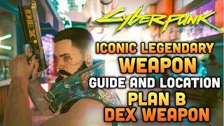 Cyberpunk 2077 Iconic Legendary Weapon Location Guide Plan B