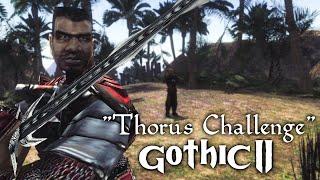 Thorus Challenge • Gothic 2