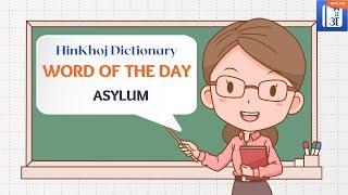 Asylum In Hindi - HinKhoj - Dictionary Word of the Day