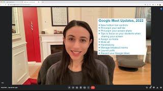 2022 Update: Google Meet Tips—New Screen Presentation Options, Mute All, Handraising, Breakout Rooms