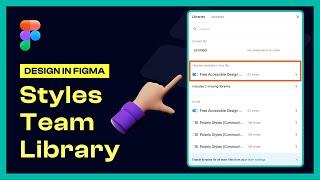 How To Connect Styles and Team Library To Any Design System Figma Tutorial 2022 #figma #config2022