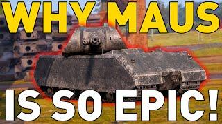 Why the MAUS is EPIC in World of Tanks!