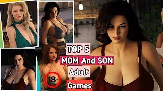 TOP 5 Adult Game (Part 13) || Mom And Son Realistic Adult Games || Android