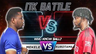 MEKELE vs KURO - ITK BATTLE Season 2 (Round 2 - Game 3)